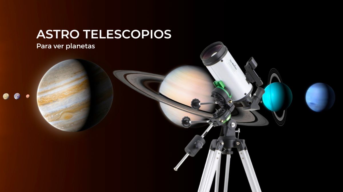 Telescopios para ver planetas